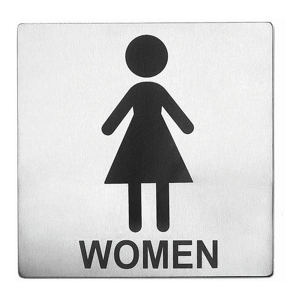 Stainless Steel Sign - WOMEN  5 X 5"